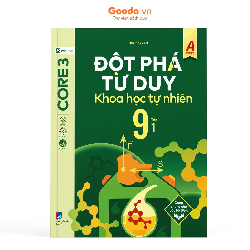 Sách Đột Phá Tư Duy Khoa Học Tự Nhiên 9 Tập 1 - Bản Quyền
