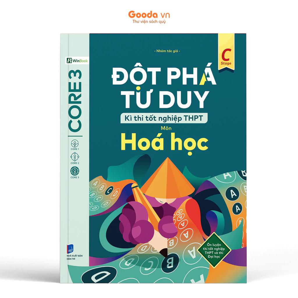 Sách Đột Phá Tư Duy Kì Thi Tốt Nghiệp THPT Môn Hóa Học - Bản Quyền