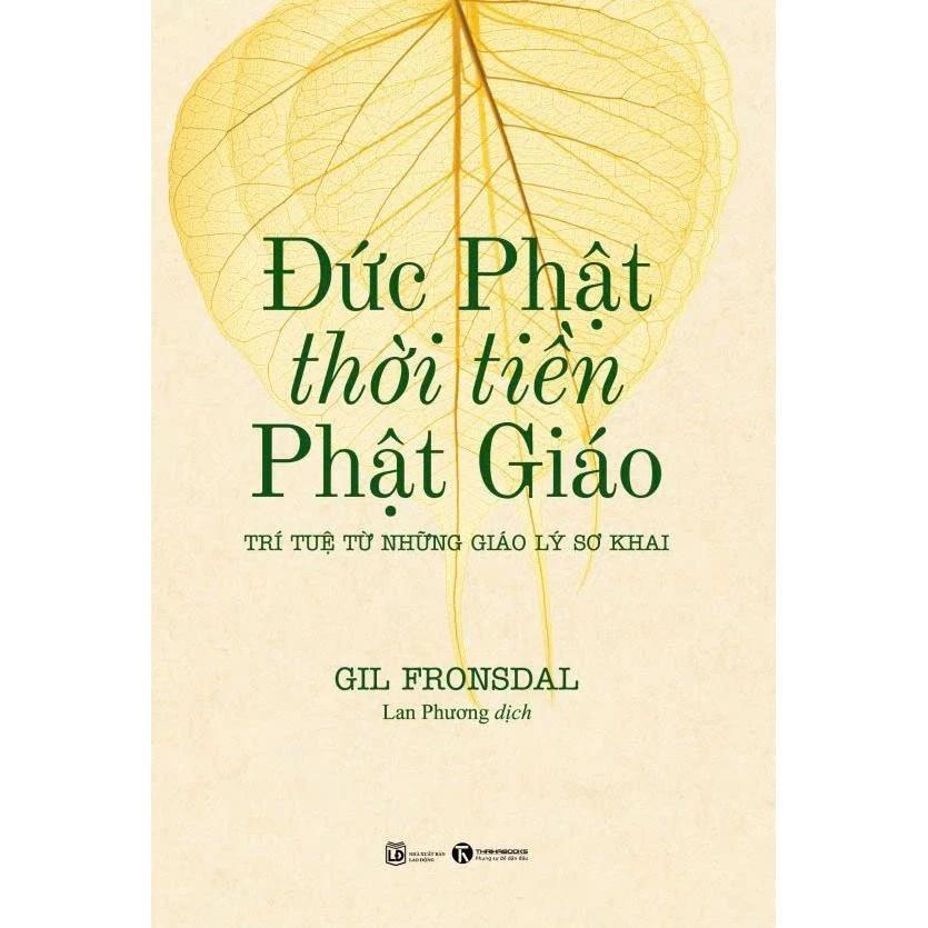 Sách Đức Phật Thời Tiền Phật Giáo - Bản Quyền