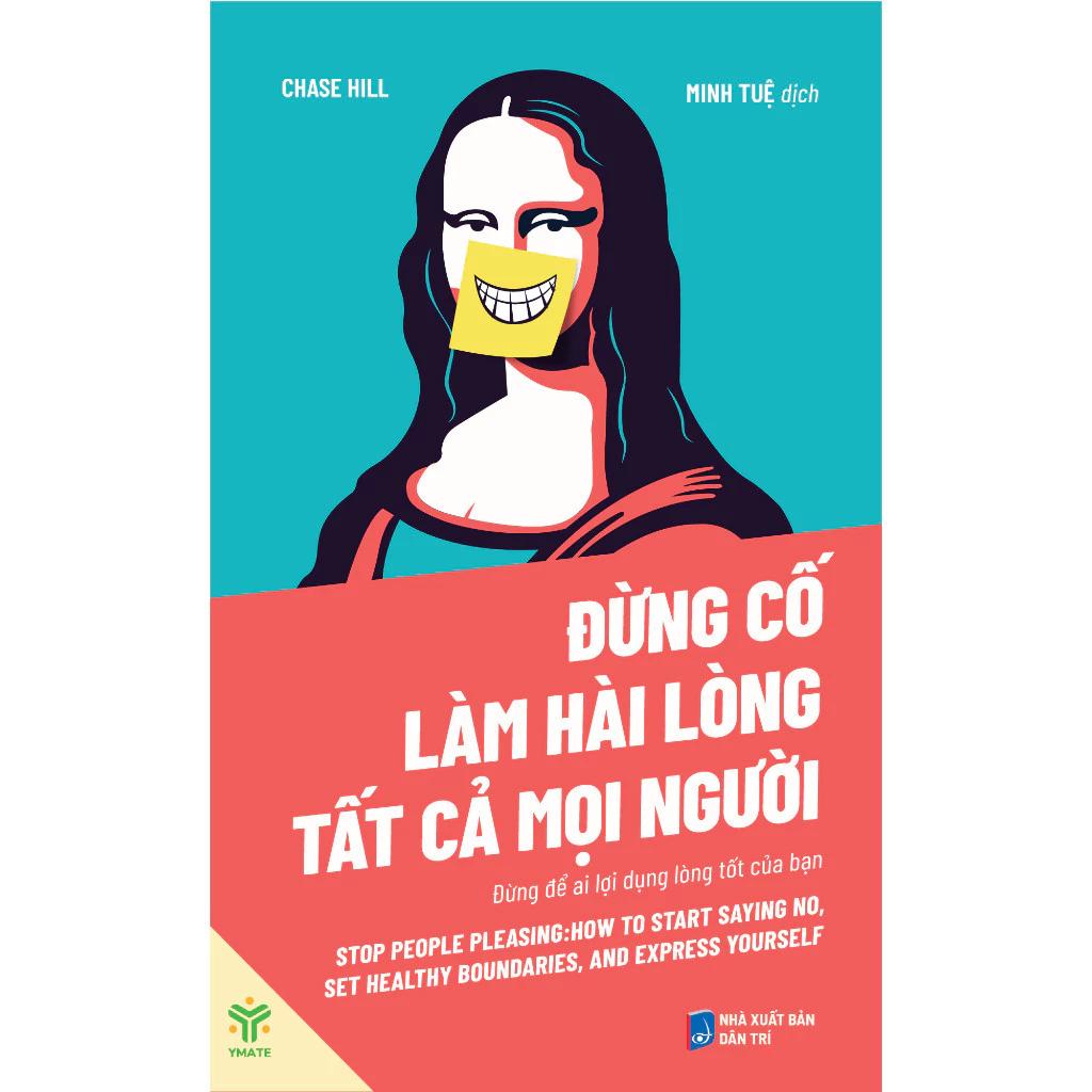 Sách Đừng Cố Làm Hài Lòng Tất Cả Mọi Người - Bản Quyền