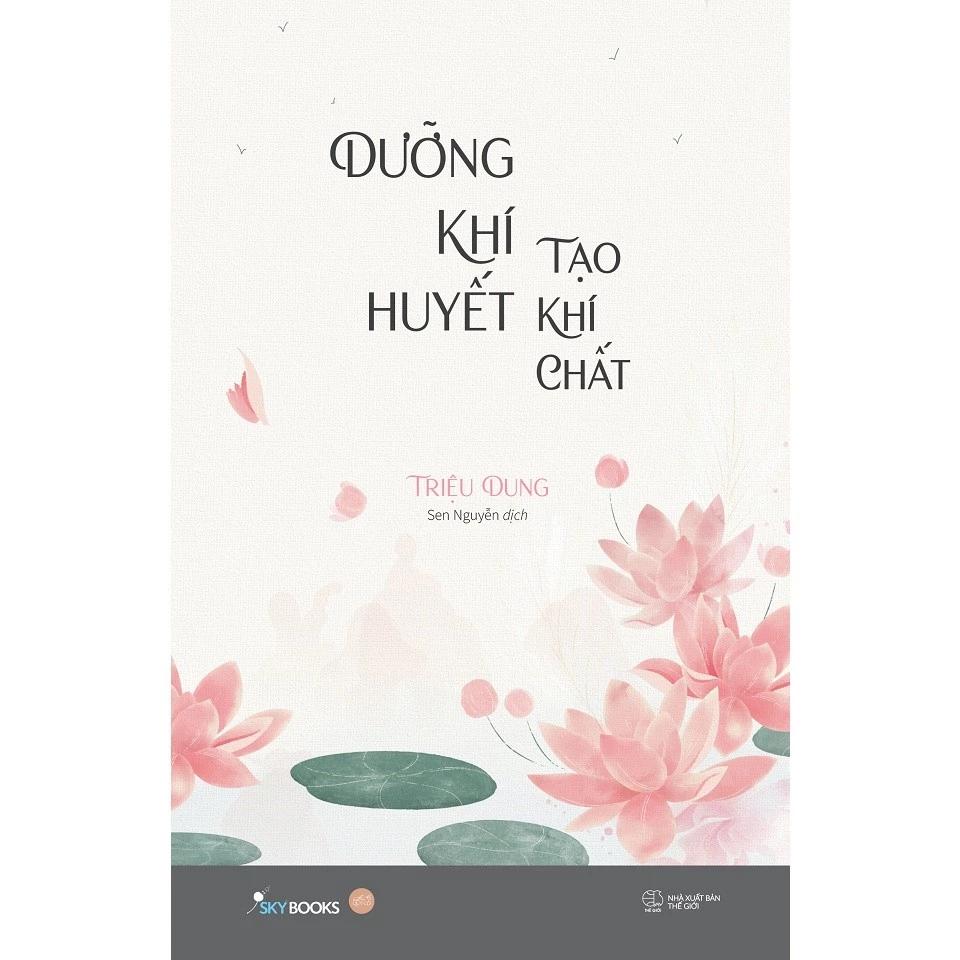 Sách Dưỡng Khí Huyết Tạo Khí Chất - Skybooks - Bản Quyền
