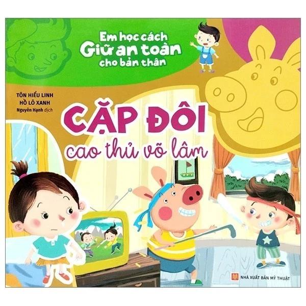 Sách Em Học Cách Giữ An Toàn Cho Bản Thân - Cặp Đôi Cao Thủ Võ Lâm - Bản Quyền