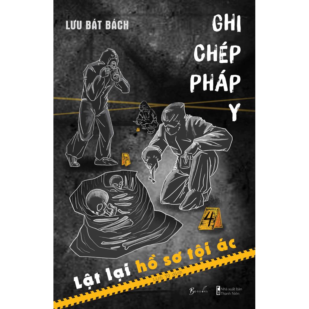 Sách Ghi Chép Pháp Y - Lật Lại Hồ Sơ Tội Ác - Bản Quyền