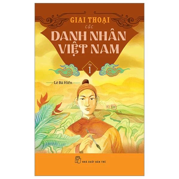 Sách Giai Thoại Các Danh Nhân Việt Nam ( Lẻ/ Tùy Chọn) - Bản Quyền