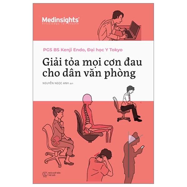 Sách Giải Tỏa Mọi Cơn Đau Cho Dân Văn Phòng - Bản Quyền