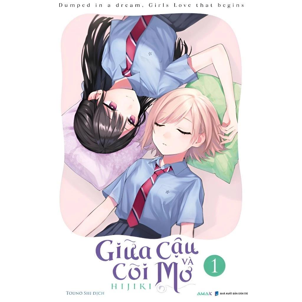 Sách Giữa cậu và cõi mơ - Tập 1 - Bản Quyền