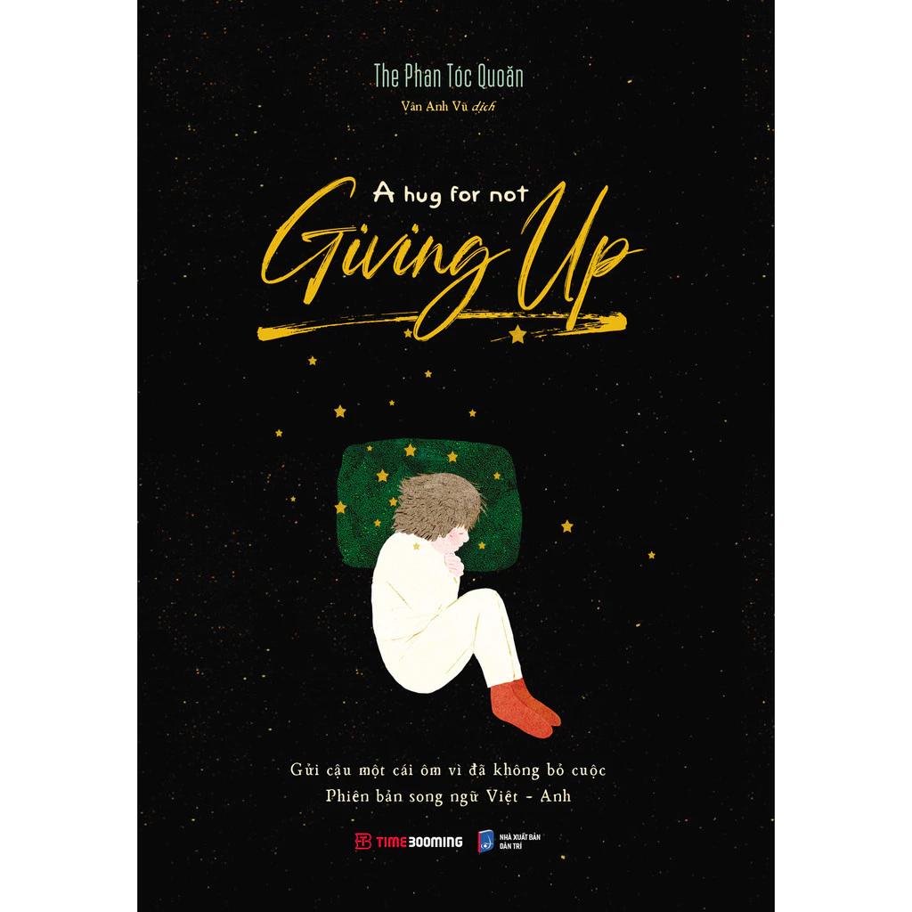 Sách Gửi Cậu Một Cái Ôm Vì Đã Không Bỏ Cuộc - Phiên Bản Song Ngữ Việt Anh - Bản Quyền