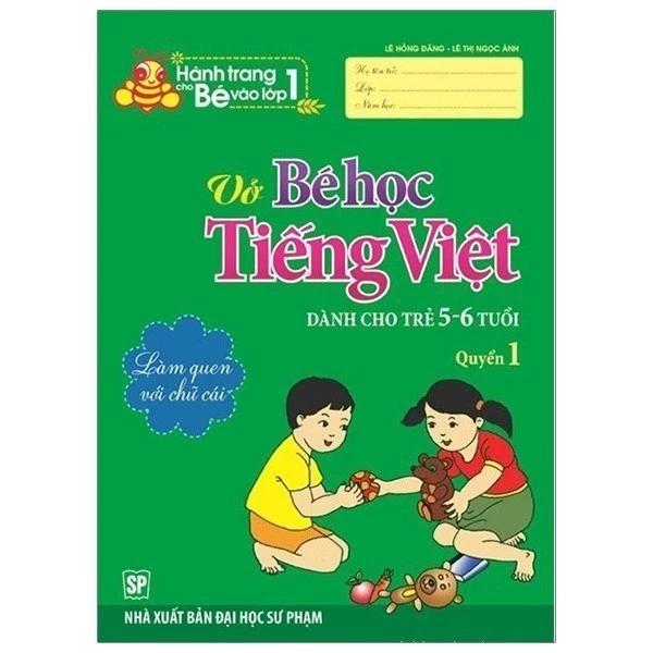 Sách Hành Trang Bé Vào Lớp 1 - Vở Bé Học Tiếng Việt Tập 1 - Bản Quyền