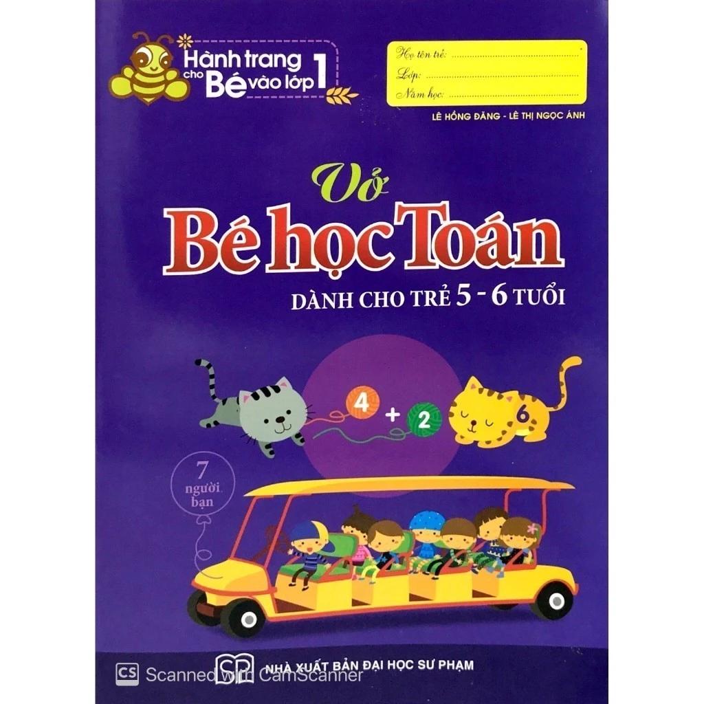 Sách Hành Trang Cho Bé Vào Lớp 1 - Vở Bé Học Toán (5-6 Tuổi) - Bản Quyền