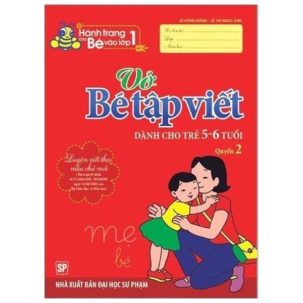 Sách Hành Trang Cho Bé Vào Lớp 1 - Vở Bé Tập Viết - Dành Cho Trẻ 5-6 Tuổi (Quyển 2) - Bản Quyền
