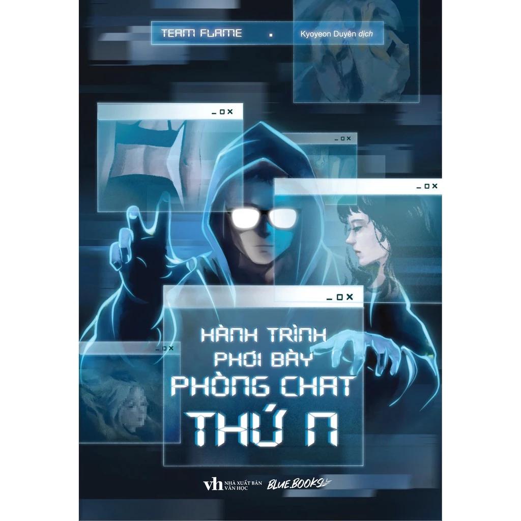 Sách Hành Trình Phơi Bày Phòng Chat Thứ N - Bản Quyền