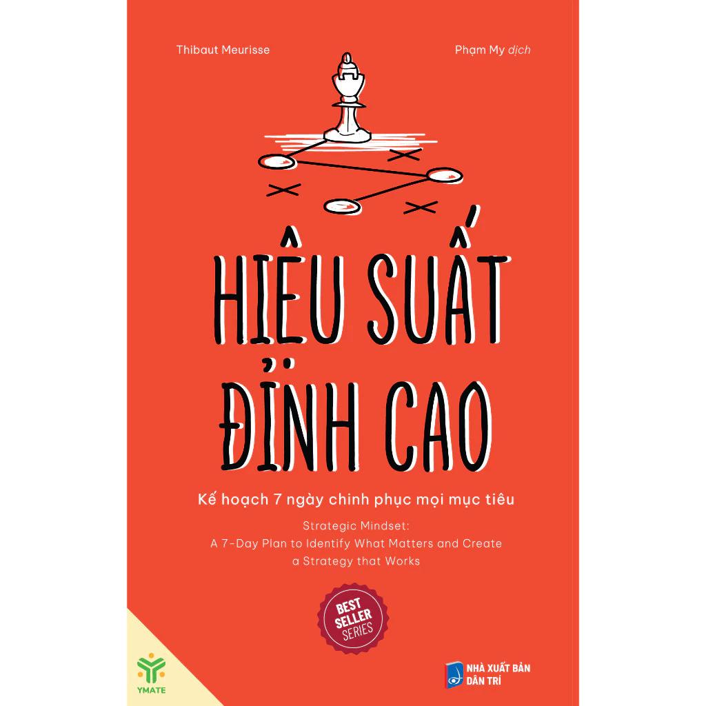 Sách Hiệu suất đỉnh cao - Kế hoạch 7 ngày chinh phục mọi mục tiêu - Bản Quyền