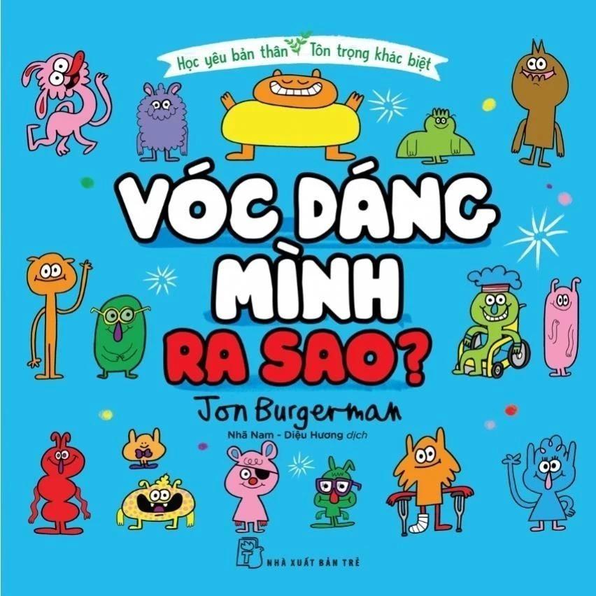 Sách Học Yêu Bản Thân, Tôn Trọng Khác Biệt: Vóc Dáng Mình Ra Sao? - Bản Quyền