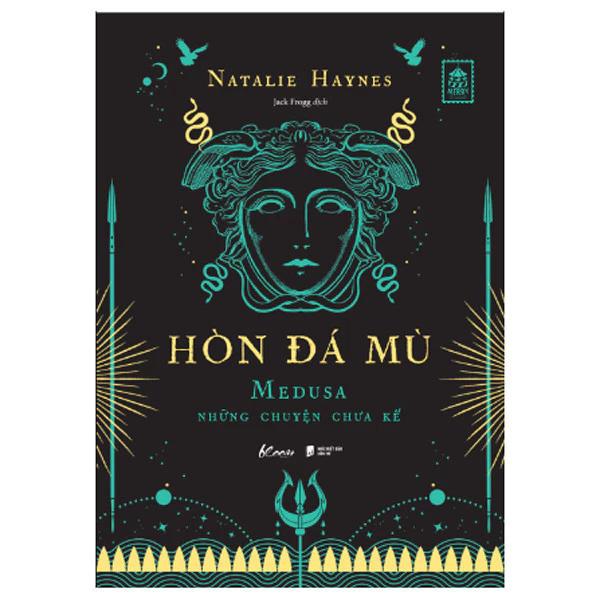 Sách Hòn Đá Mù: Medusa Những Chuyện Chưa Kể - Bản Quyền