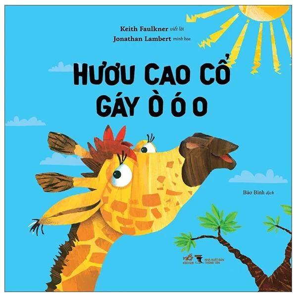 Sách Hươu Cao Cổ Gáy Ò Ó O - Bản Quyền