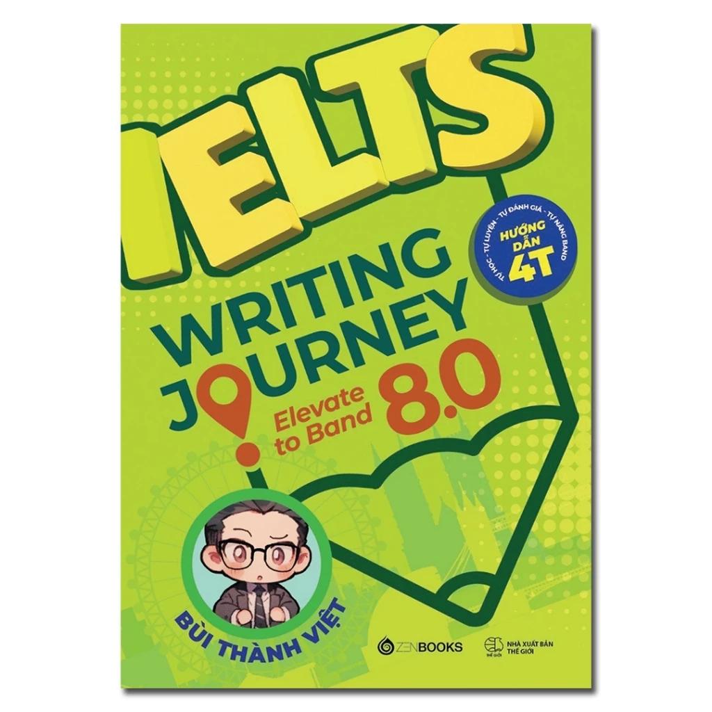 Sách Ielts Writing Journey: Elevate To Band 8.0 - Bản Quyền