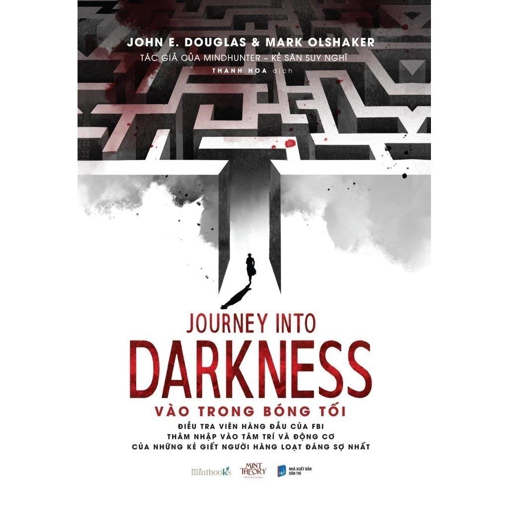 Sách Journey Into Darkness – Vào Trong Bóng Tối (Tâm lý trinh thám) - Bản Quyền