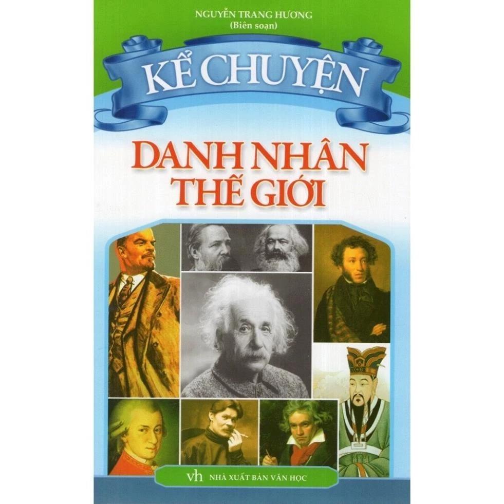Sách Kể Chuyện Danh Nhân Thế Giới (TB) - Bản Quyền