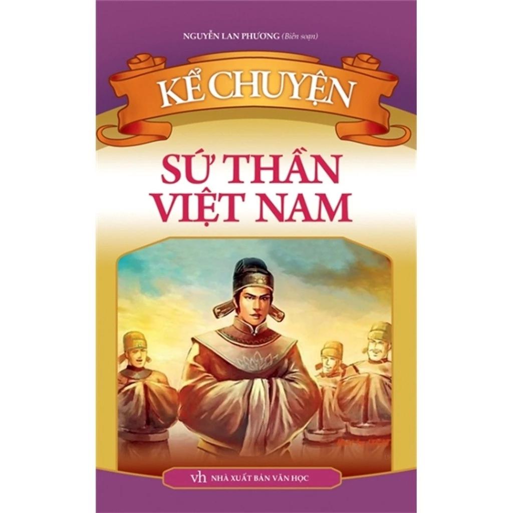 Sách Kể chuyện sứ thần Việt Nam - Minh Long Books - Bản Quyền