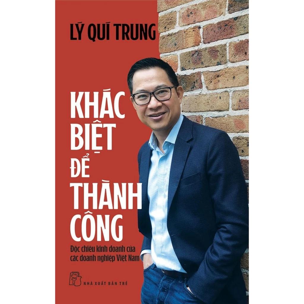 Sách Khác Biệt Để Thành Công: Độc Chiêu Kinh Doanh Của Các Doanh Nghiệp Việt Nam - Bản Quyền