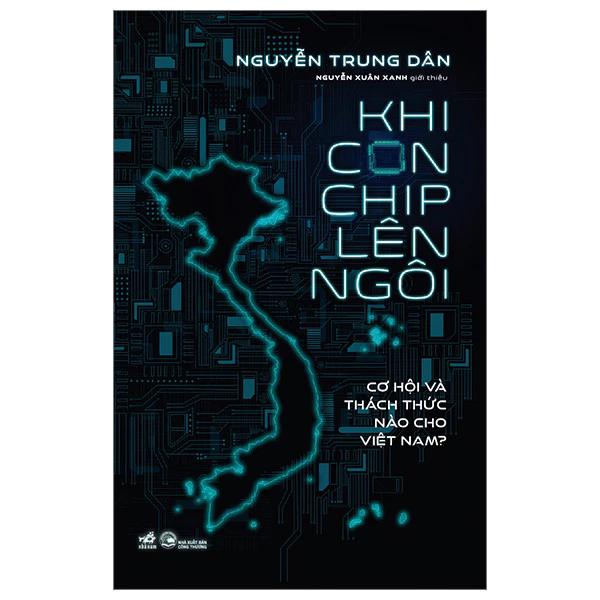 Sách Khi Con Chip Lên Ngôi - Bản Quyền
