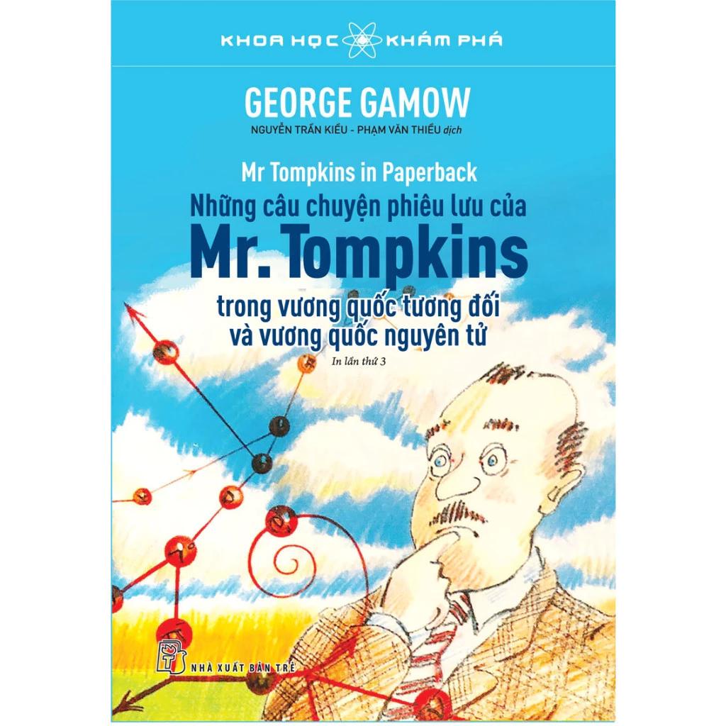 Sách KHKP - Những Câu Chuyện Phiêu Lưu Của Mr.Tompkins - Bản Quyền