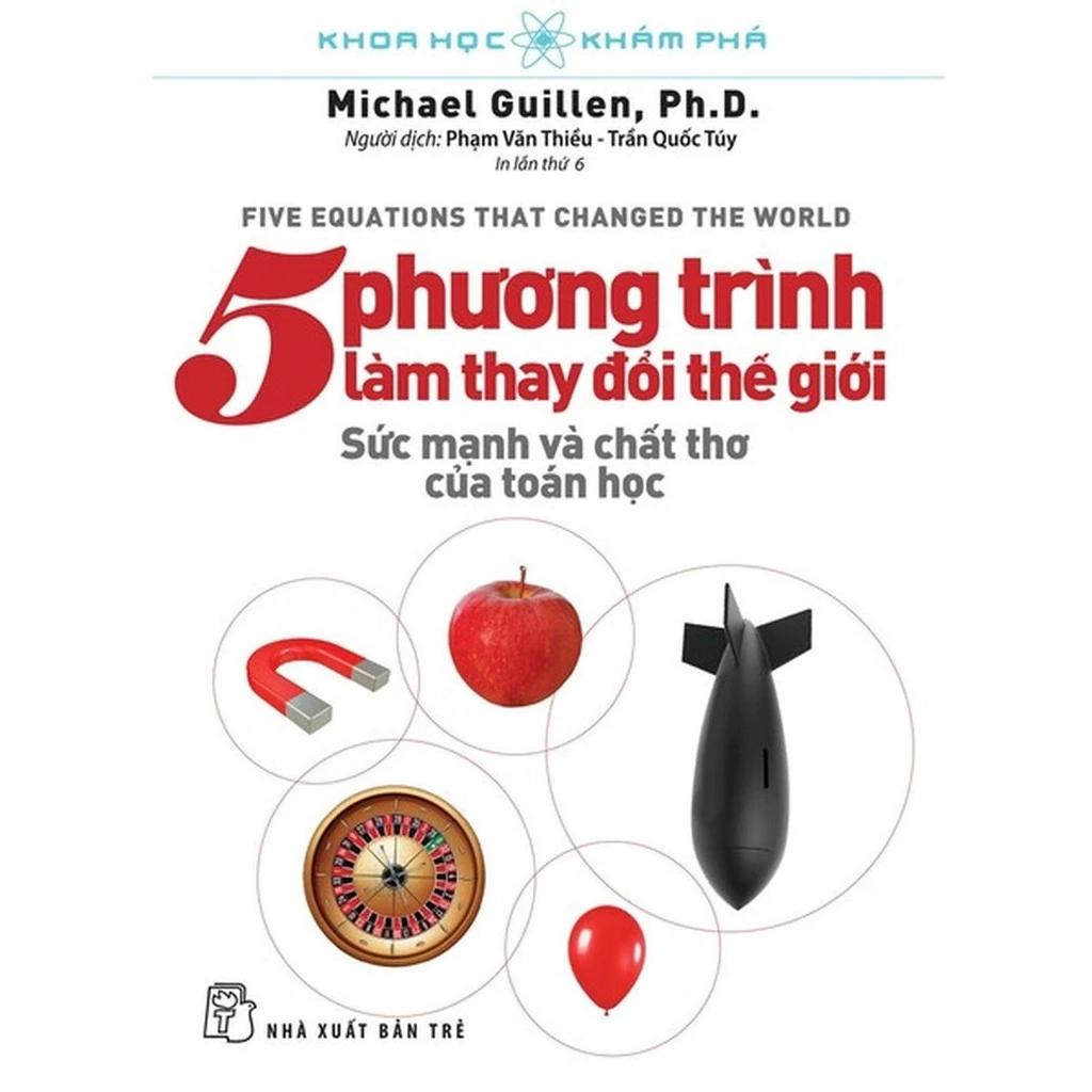 Sách Khoa Học Khám Phá - 5 Phương Trình Làm Thay Đổi Thế Giới - Bản Quyền