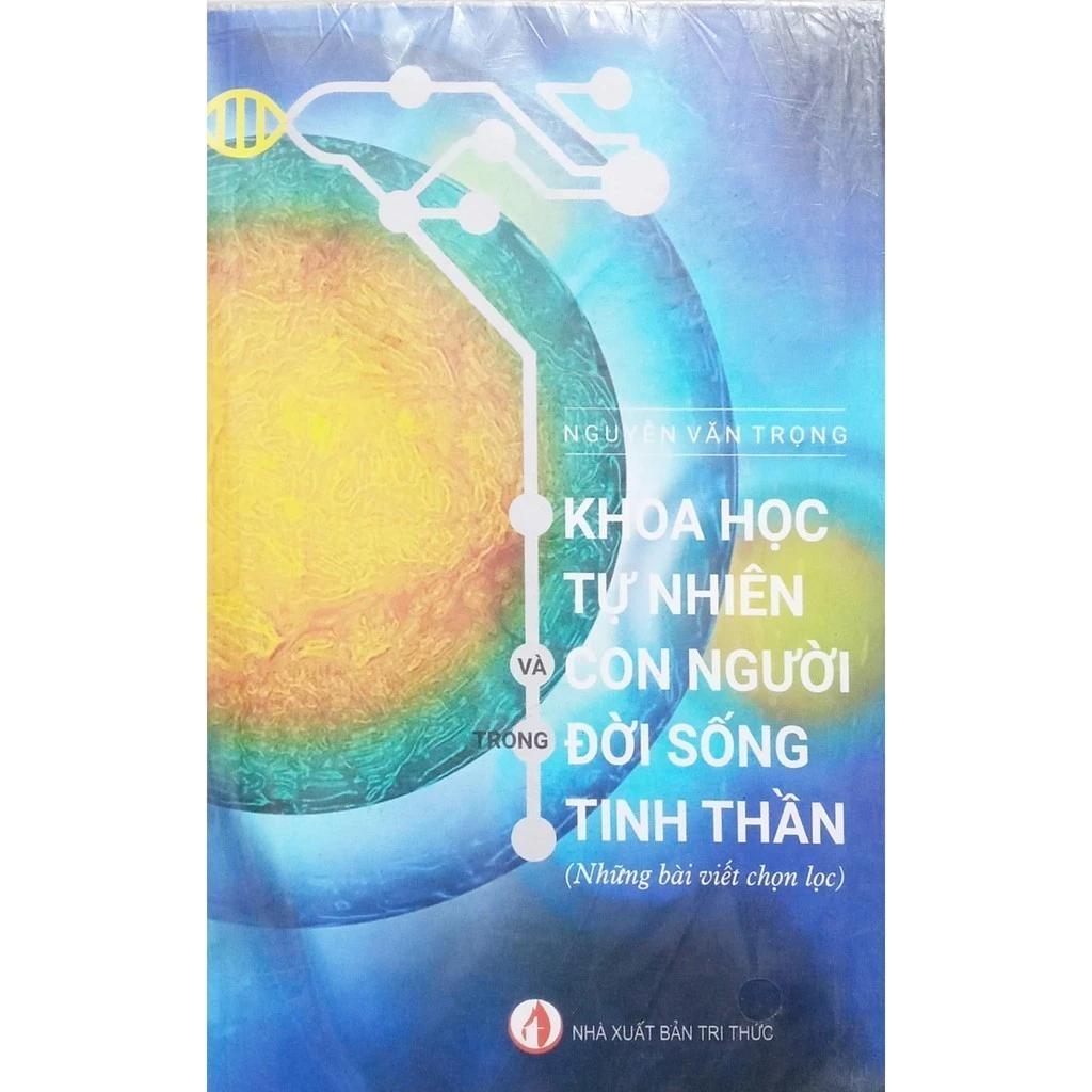 Sách Khoa học tự nhiên và con người trong đời sống tinh thần - Bản Quyền