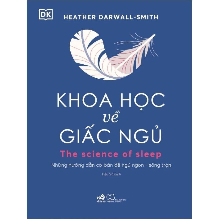 Sách Khoa Học Về Giấc Ngủ: The Science Of Sleep (Bìa Cứng) - Bản Quyền