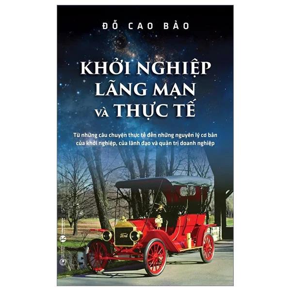 Sách Khởi Nghiệp - Lãng Mạn Và Thực Tế - Bản Quyền