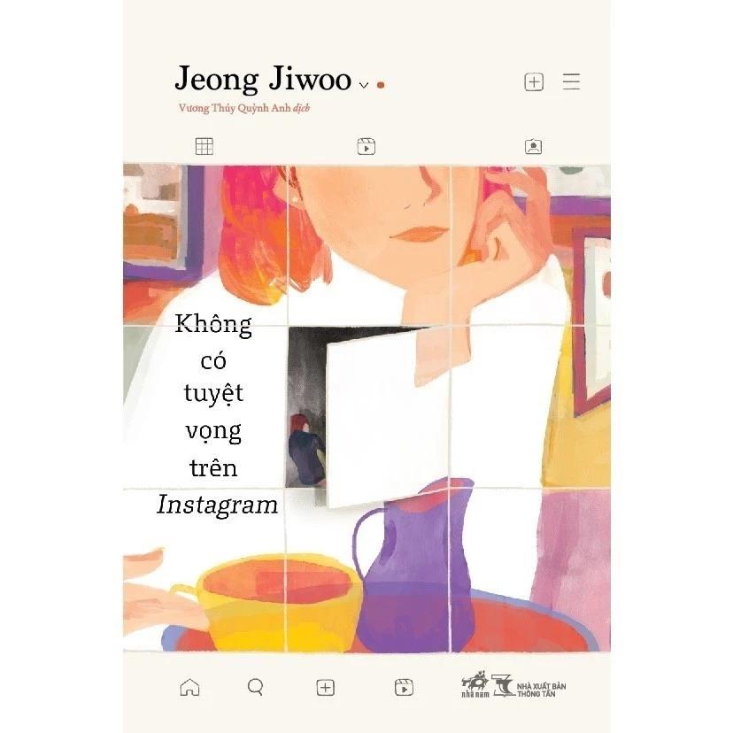 Sách Không Có Tuyệt Vọng Trên Instagram (Jeong Jiwoo) - Bản Quyền