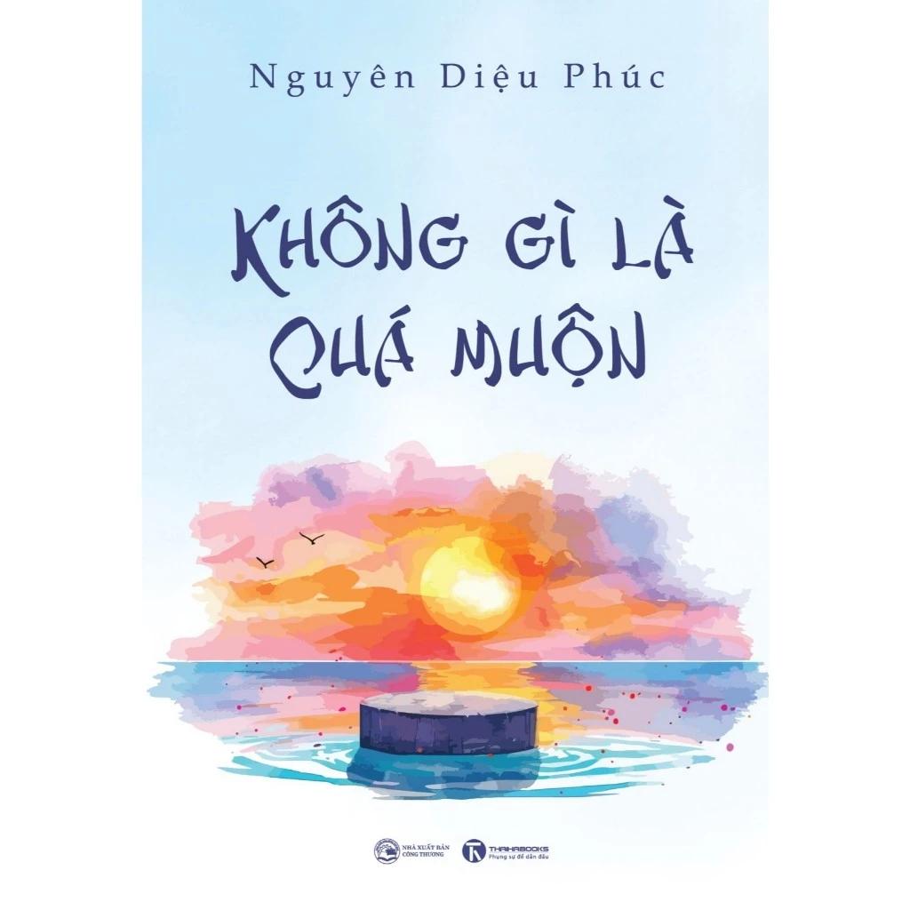 Sách Không gì là quá muộn - Bản Quyền