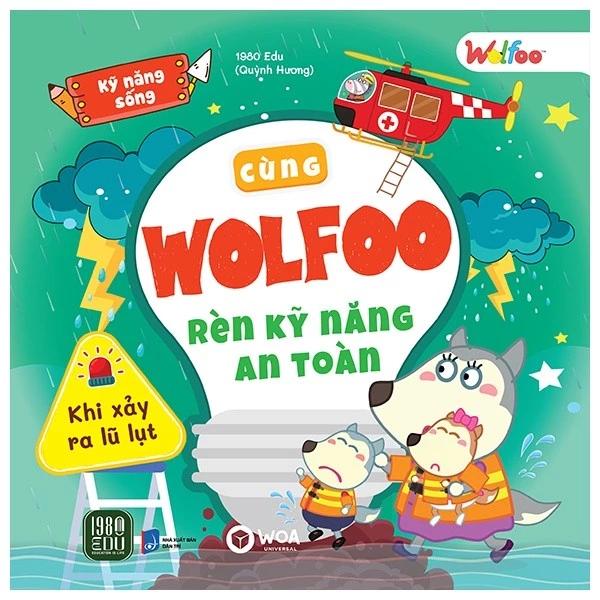 Sách Kỹ Năng Sống - Cùng Wolfoo Rèn Kỹ Năng An Toàn - Khi Xảy Ra Lũ Lụt - Bản Quyền