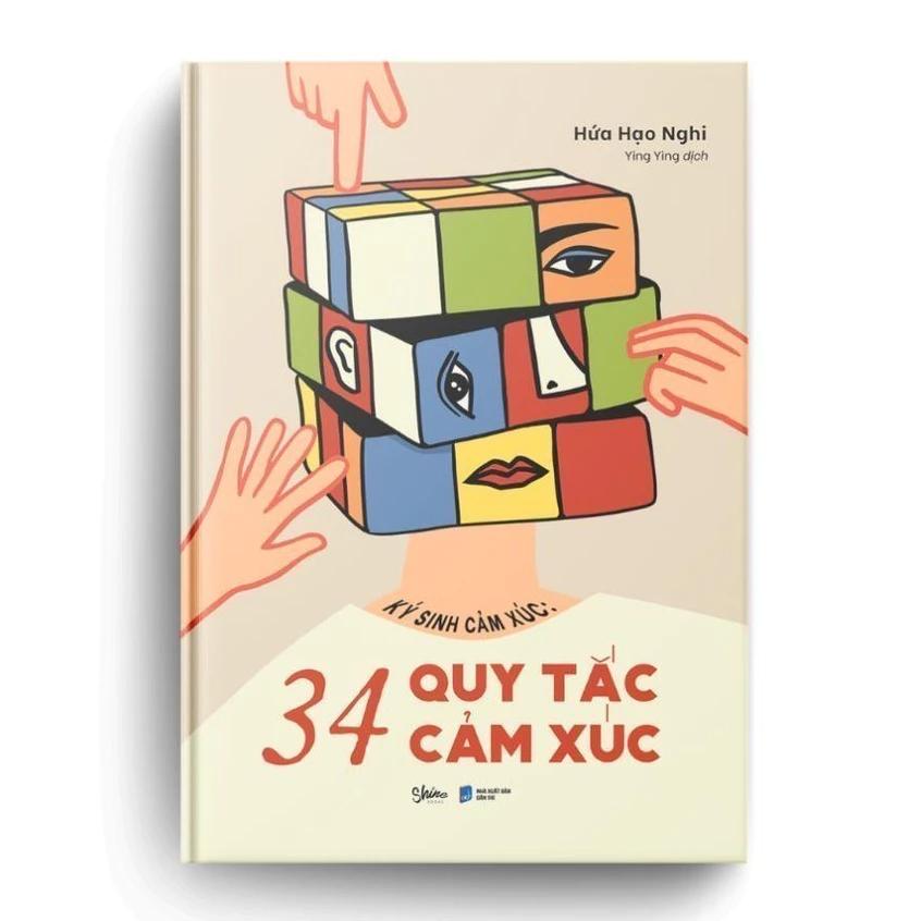 Sách Ký Sinh Cảm Xúc : 34 Quy Tắc Cảm Xúc - Bản Quyền