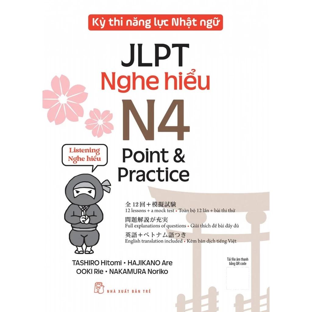 Sách Kỳ Thi Năng Lực Nhật Ngữ Jlpt N4 Point & Practice - Nghe Hiểu - Bản Quyền