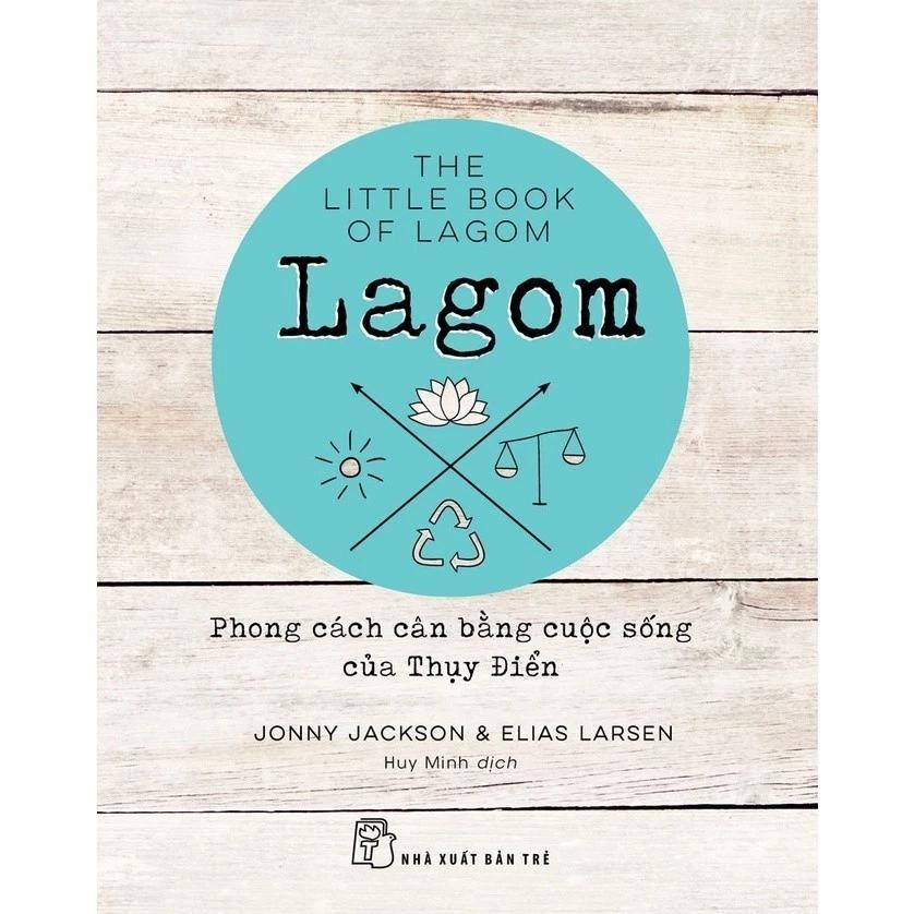 Sách Lagom - Phong Cách Cân Bằng Cuộc Sống Của Thụy Điển - Bản Quyền