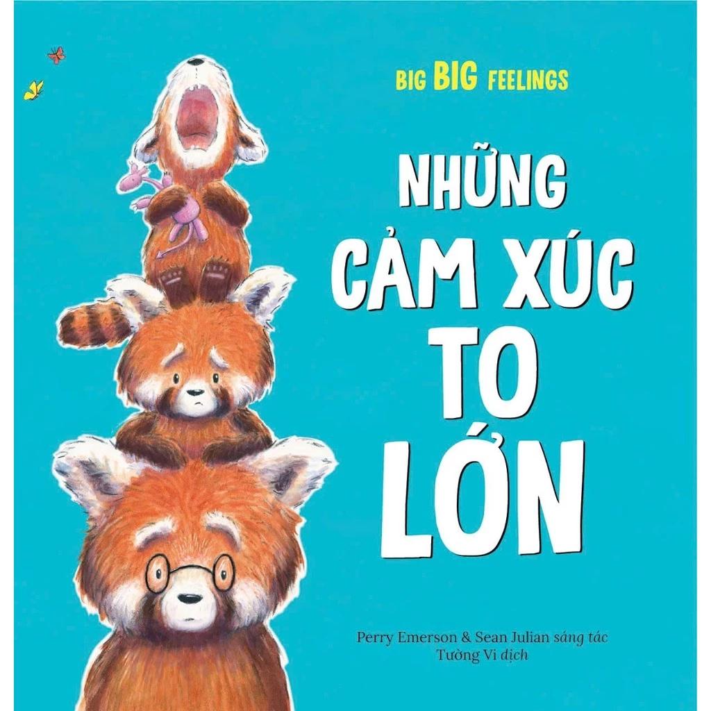 Sách Làm Chủ Cảm Xúc - Những Cảm Xúc To Lớn - Bản Quyền