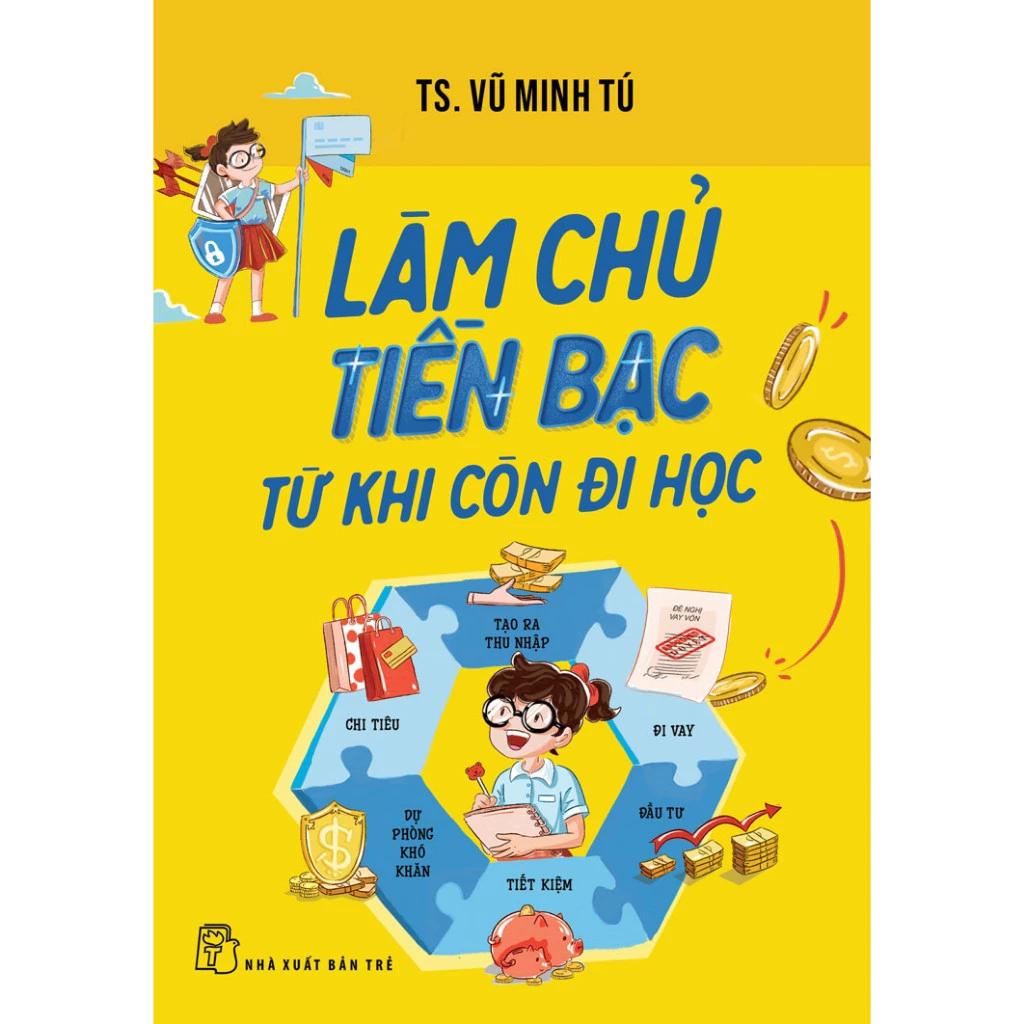 Sách Làm chủ tiền bạc từ khi còn đi học - Bản Quyền