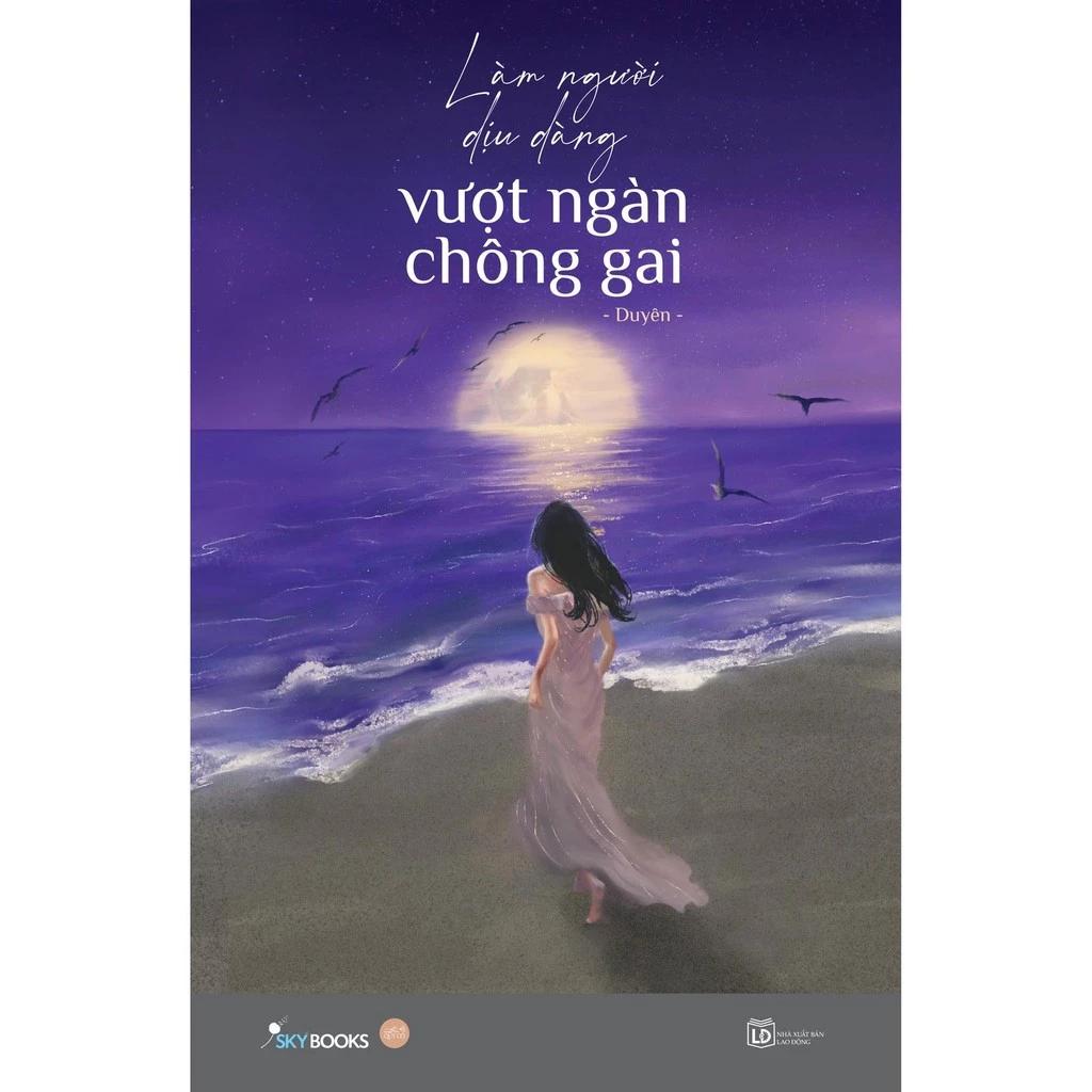 Sách Làm Người Dịu Dàng Vượt Ngàn Chông Gai - Bản Quyền