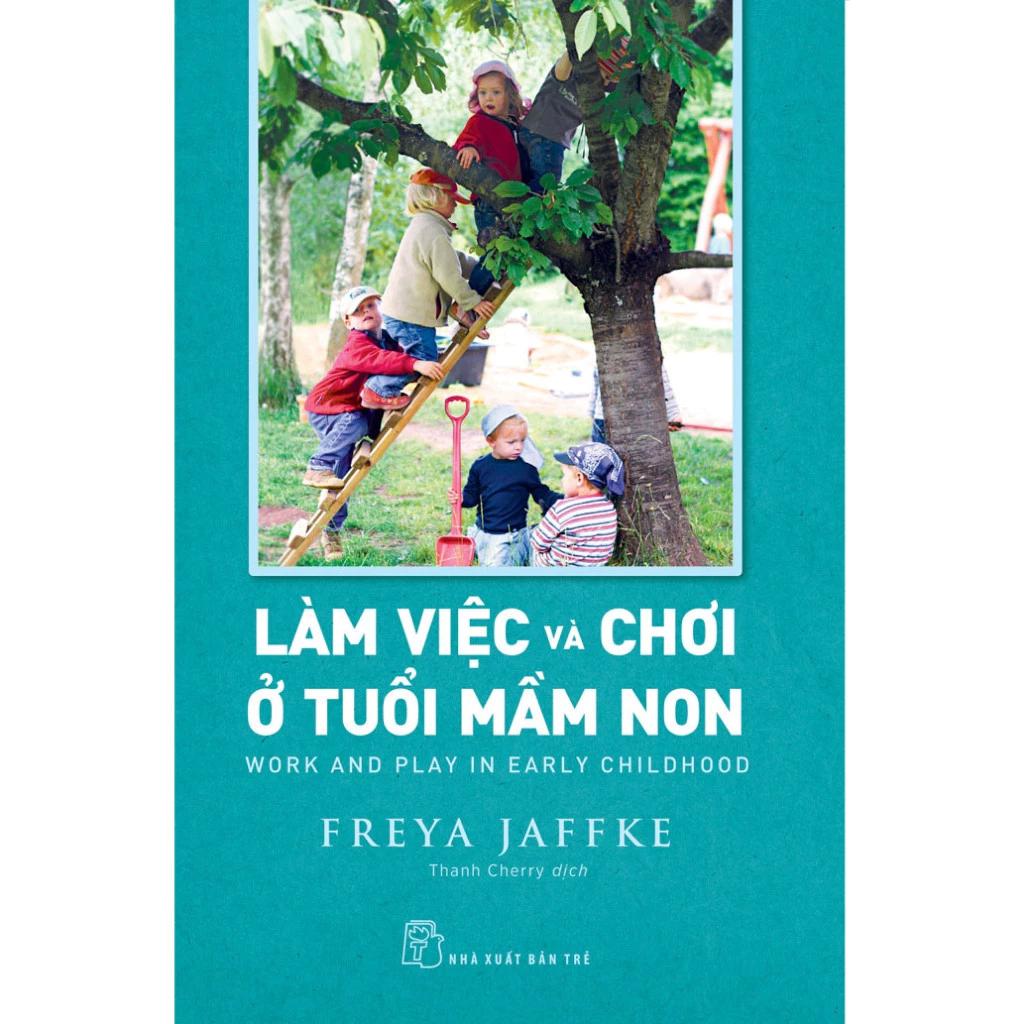 Sách Làm Việc Và Chơi Ở Tuổi Mầm Non - Bản Quyền