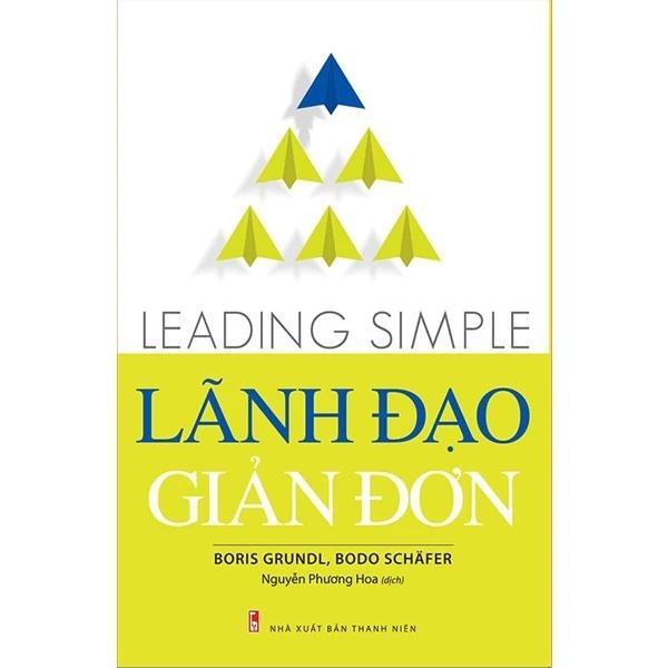 Sách Lãnh Đạo Giản Đơn - Leading simple - Bản Quyền