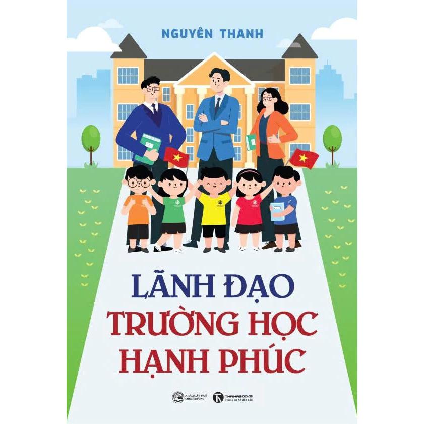 Sách Lãnh Đạo Trường Học Hạnh Phúc - Bản Quyền