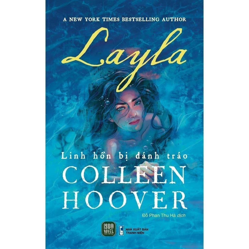 Sách Layla (Linh Hồn Bị Đánh Tráo) - Collen Hoover - Bản Quyền