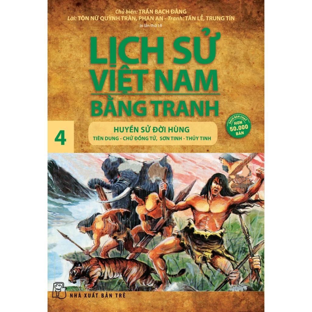 Sách Lịch sử Việt Nam Bằng Tranh 04: Huyền Sử Đời Hùng - Bản Quyền