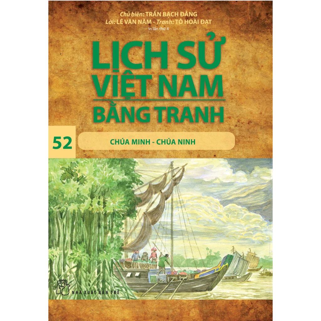 Sách Lịch sử Việt Nam bằng tranh 52: Chúa Minh - Chúa Ninh - Bản Quyền