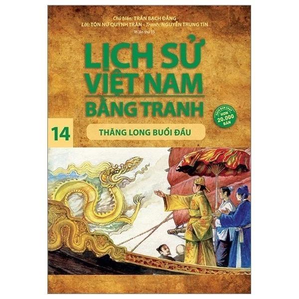 Sách Lịch Sử Việt Nam Bằng Tranh - Tập 14 - Thăng Long Buổi Đầu (Tái Bản 2023) - Bản Quyền