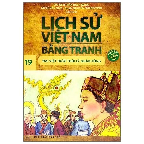Sách Lịch Sử Việt Nam Bằng Tranh - Tập 19 - Đại Việt Dưới Thời Lý Nhân Tông - Bản Quyền