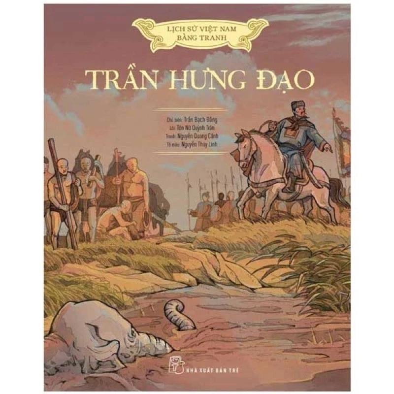 Sách Lịch Sử Việt Nam Bằng Tranh: Trần Hưng Đạo (Bản Màu) - Bản Quyền