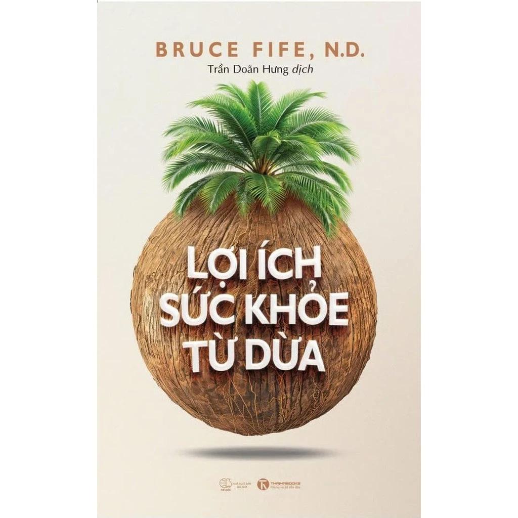 Sách Lợi Ích Sức Khỏe Từ Dừa - Bản Quyền