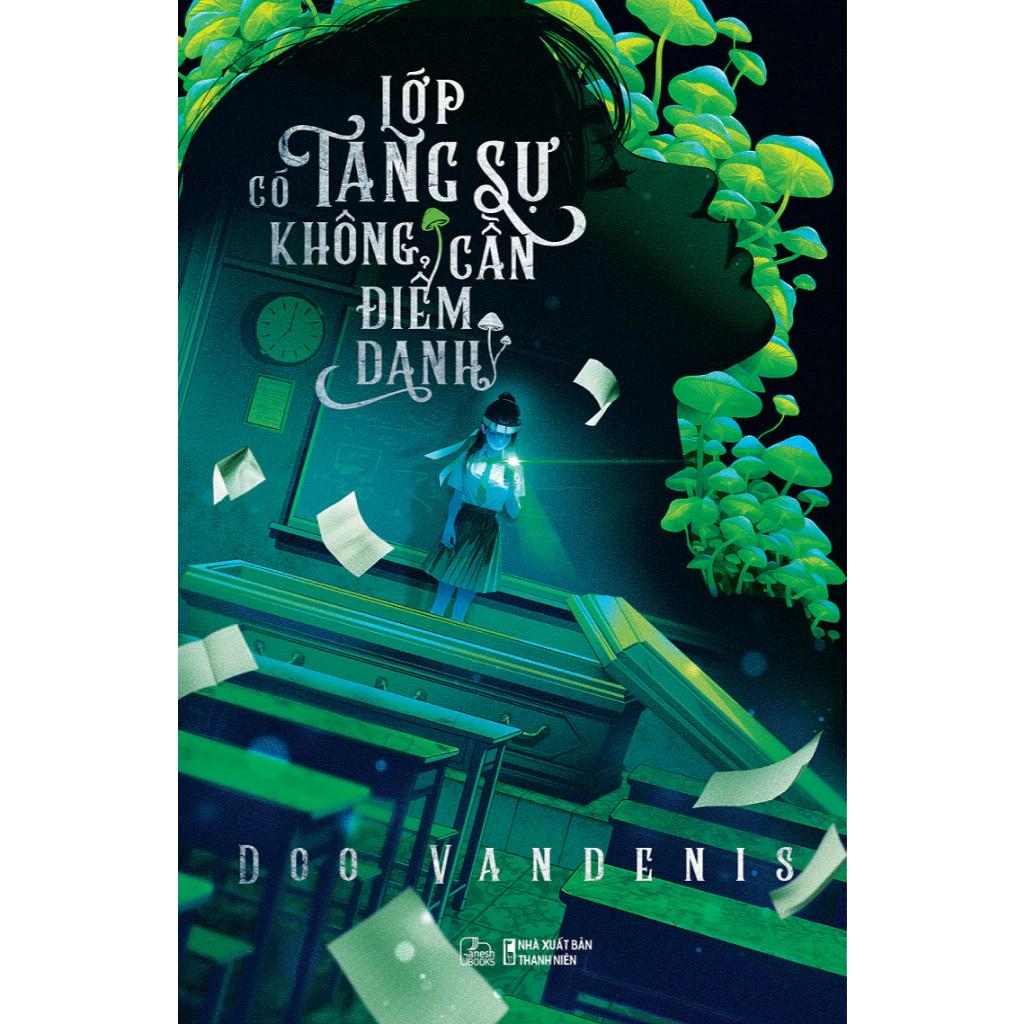 Sách Lớp Có Tang Sự Không Cần Điểm Danh Doo Vandenis - Bản Quyền